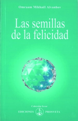 LAS SEMILLAS DE LA FELICIDAD