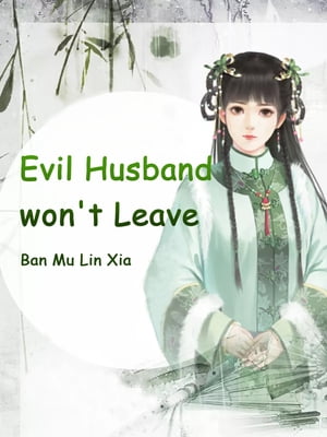 Evil Husband won't Leave Volume 3【電子書籍