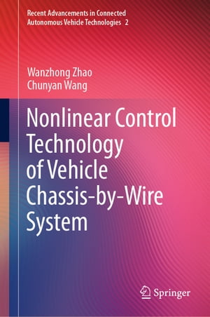 Nonlinear Control Technology of Vehicle Chassis-by-Wire System