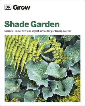 Grow Shade Garden