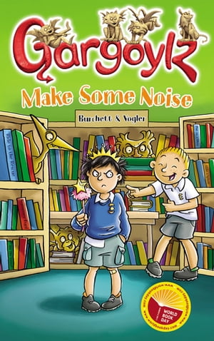 Gargoylz Make Some Noise【電子書籍】[ Sara Vogler ]