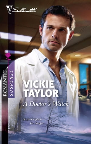 A Doctor's Watch【電子書籍】[ Vickie Taylo