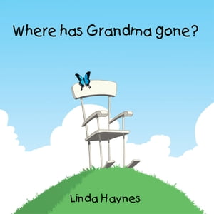 Where Has Grandma Gone?