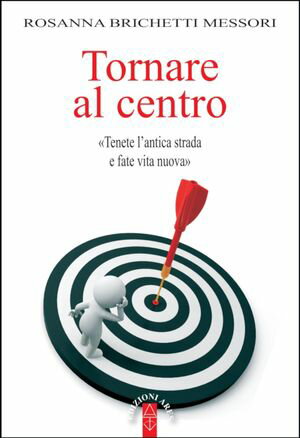 Tornare al centro【電子書籍】[ Rosanna Bri