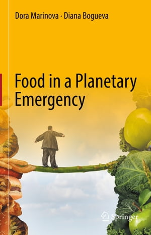 Food in a Planetary Emergency【電子書籍】[