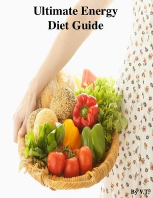 Ultimate Energy Diet Guide