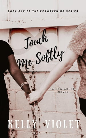 Touch Me Softly