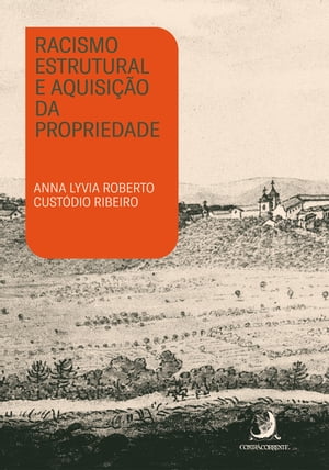 Racismo estrutural e aquisição da propriedade