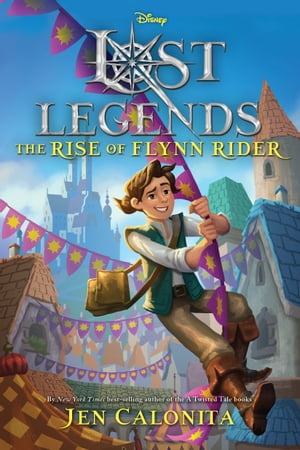 Lost Legends: The Rise of Flynn Rider