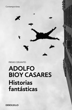 Historias fant sticas【電子書籍】 Adolfo Bioy Casares