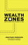 Wealth Zones: How to Locate Your Economic Zip Code