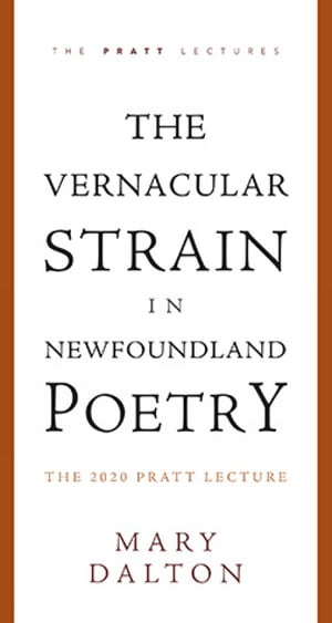 The Vernacular Strain in Newfoundland Poetry