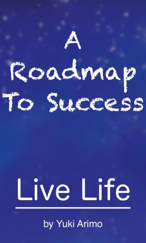 A Roadmap To Success