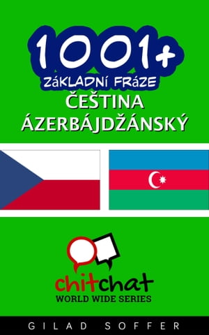 1001+ Základní fráze čeština - ázerbájdžánský