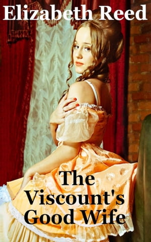 The Viscount’s Good Wife