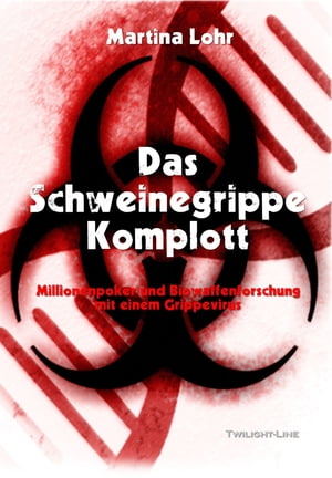 Das Schweinegrippe-Komplott