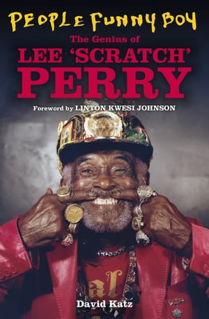People Funny Boy The Genius of Lee 'Scratch' Perry【電子書籍】[ David Katz ]