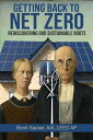 ŷKoboŻҽҥȥ㤨Getting Back To Net Zero: Rediscovering Our Sustainable RootsŻҽҡ[ Brent Sauser ]פβǤʤ525ߤˤʤޤ