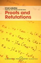 Proofs and Refutations The Logic of Mathematical Discovery