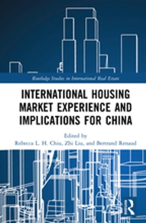 International Housing Market Experience and Implications for China