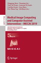 Medical Image Computing and Computer Assisted Intervention ? MICCAI 2019 22nd International Conference, Shenzhen, China, October 13?17, 2019, Proceedings, Part V