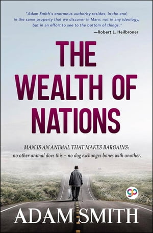 The Wealth of Nations【電子書籍】 Adam Smith