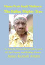 Mama Peris Imali Maikuva: The Fallen Mighty Tree【電子書籍】 James Kemoli Amata