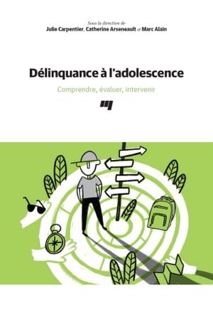 D?linquance ? l'adolescence Comprendre, ?valuer, intervenir