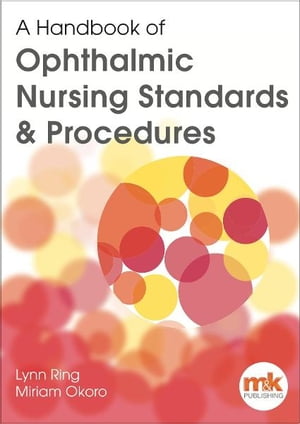 A Handbook of Ophthalmic Standards & Procedures