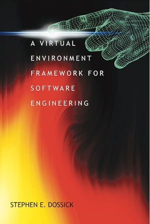 A Virtual Environment Framework For Software Development