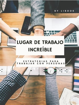 Lugar de Trabajo Increíble