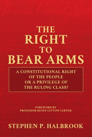 The Right to Bear Arms