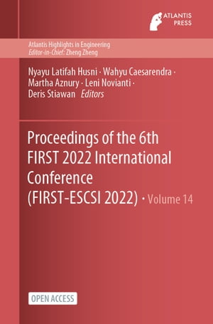 Proceedings of the 6th FIRST 2022 International Conference (FIRST-ESCSI 2022)