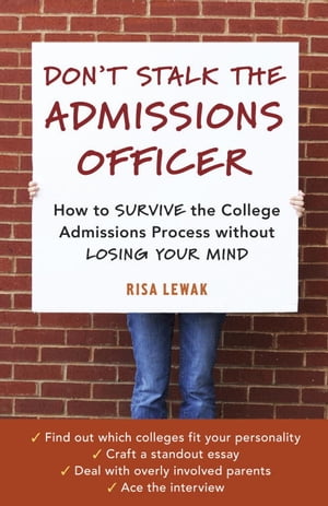 Don't Stalk the Admissions Officer