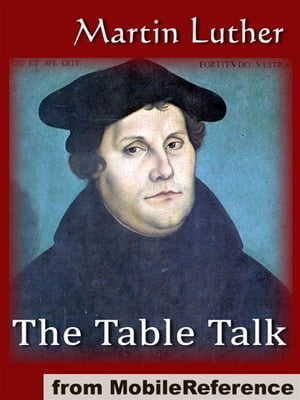 The Table Talk (Mobi Classics)