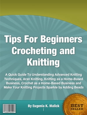 Tips For Beginners Crocheting and Knitting