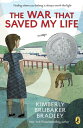 The War that Saved My Life【電子書籍】 Kimberly Brubaker Bradley