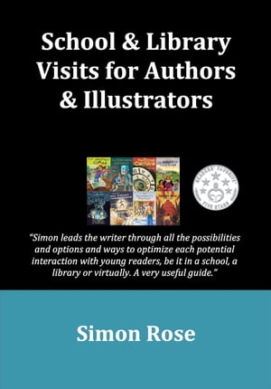 School &Library Visits for Authors &IllustratorsŻҽҡ[ Simon Rose ]