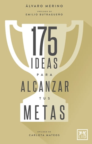 175 ideas para alcanzar tus metas【電子書籍】[ ?lvaro Merino ]