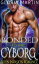 Bonded to the Cyborg - Scifi Alien Invasion RomanceŻҽҡ[ Gloria Martin ]