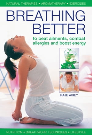 ŷKoboŻҽҥȥ㤨Breathing Better To Beat Ailments, Combat Allergies and Boost EnergyŻҽҡ[ Raje Airey ]פβǤʤ271ߤˤʤޤ