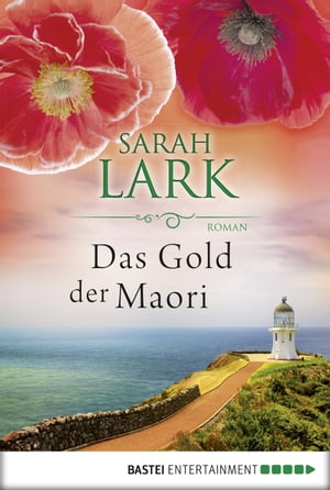 Das Gold der Maori RomanŻҽҡ[ Sarah Lark ]