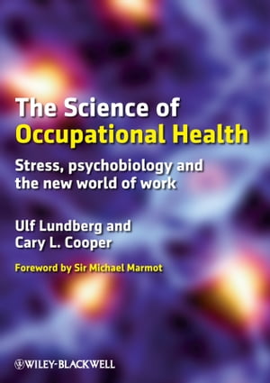 The Science of Occupational Health