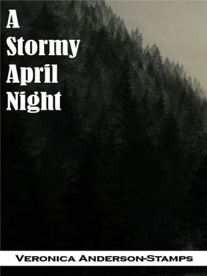 A Stormy April Night