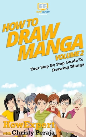 How To Draw Manga VOLUME 2