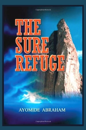 The Sure Refuge