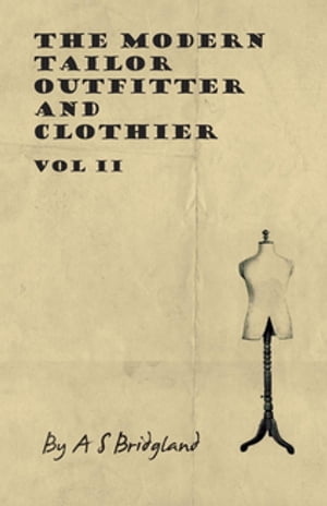 The Modern Tailor Outfitter and Clothier - Vol II