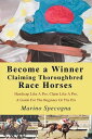 Become a Winner Claiming Thoroughbred Race Horse