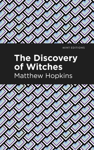 The Discovery of WitchesŻҽҡ[ Matthew Hopkins ]