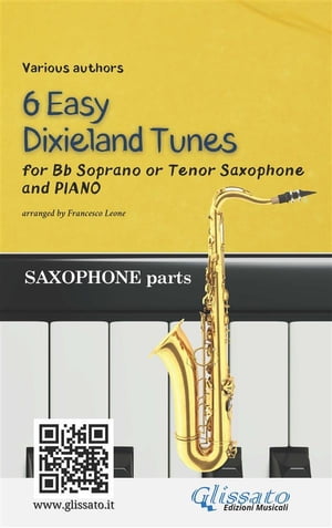 Bb Tenor or Soprano Saxophone & Piano "6 Easy Dixieland Tunes" (sax parts)